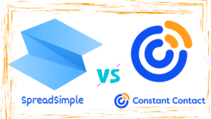 Read more about the article SpreadSimple vs Constant Contact: Which  Is The Best Email Marketing Platform In 2024?